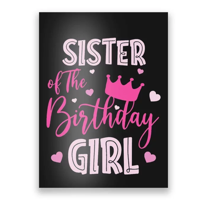 Sister Of The Birthday Cute Pink Matching Family Poster