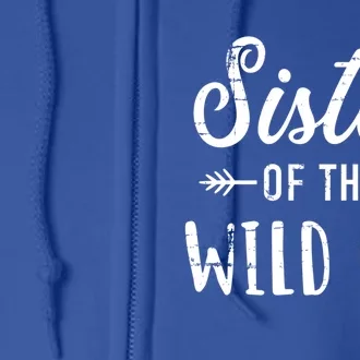 Sister Of The Wild One Daughter Matching Family Gift Full Zip Hoodie