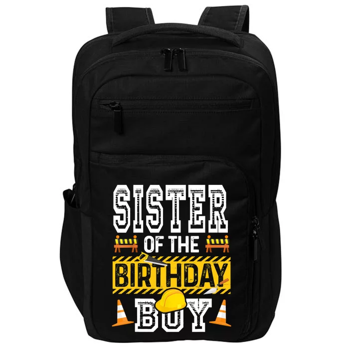 Sister Of The Birthday Boy Construction Birthday Party Hat Impact Tech Backpack