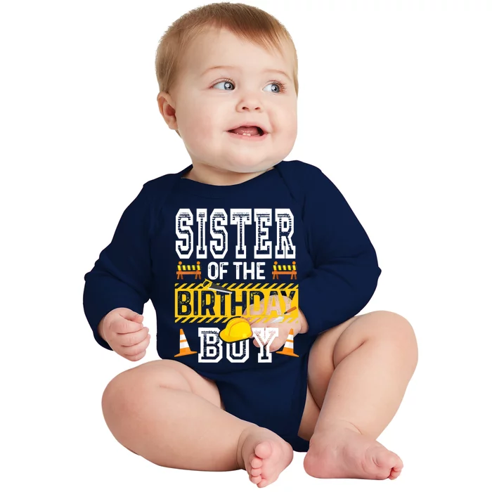 Sister Of The Birthday Boy Construction Birthday Party Hat Baby Long Sleeve Bodysuit