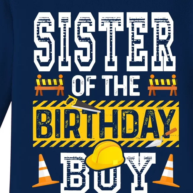 Sister Of The Birthday Boy Construction Birthday Party Hat Baby Long Sleeve Bodysuit