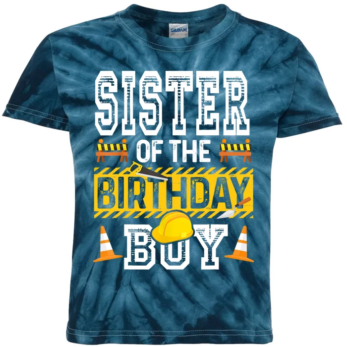 Sister Of The Birthday Boy Construction Birthday Party Hat Kids Tie-Dye T-Shirt