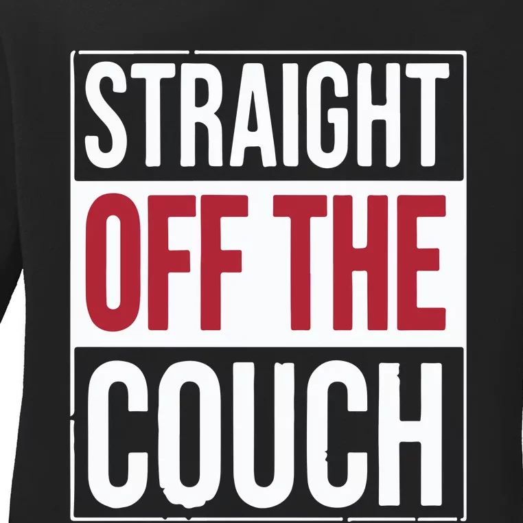 Straight Off The Couch Ladies Long Sleeve Shirt