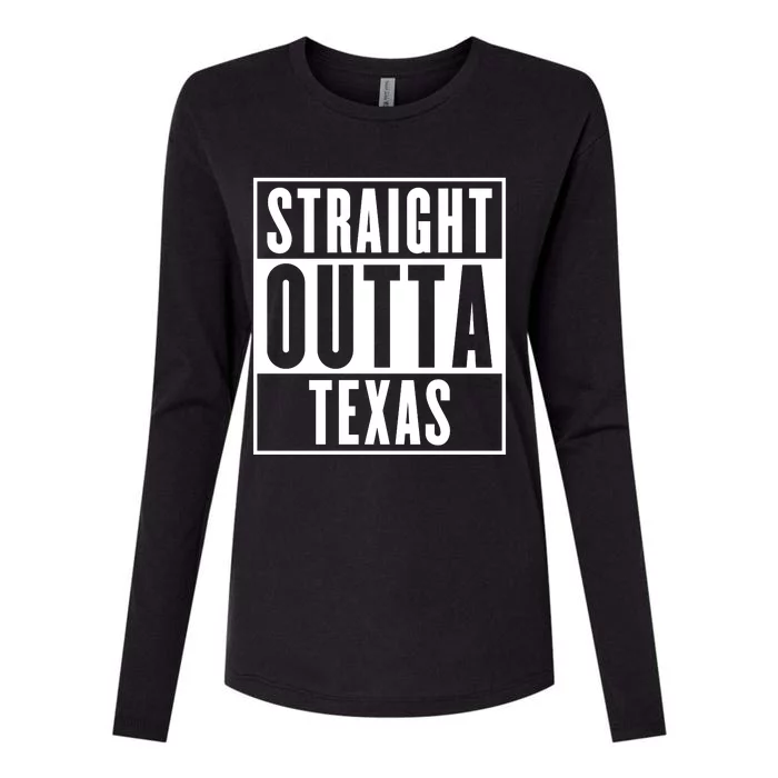 Straight Outta Texas Womens Cotton Relaxed Long Sleeve T-Shirt