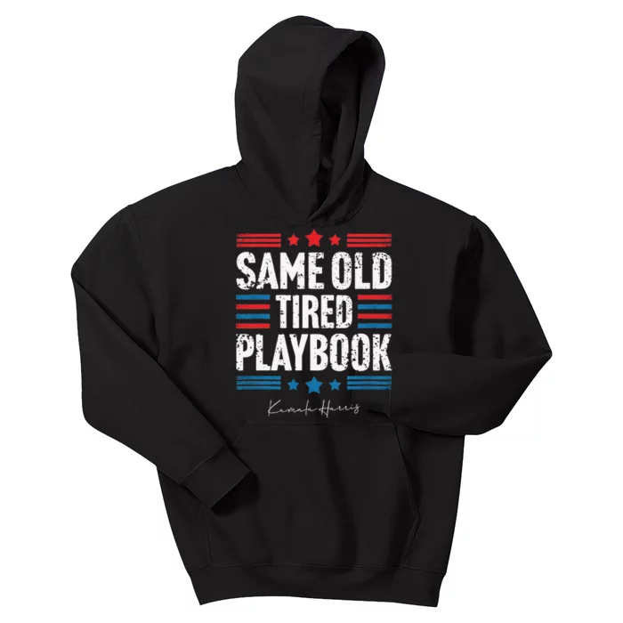 Same Old Tired Playbook Election 2024 Kamala Harris Funny Kids Hoodie