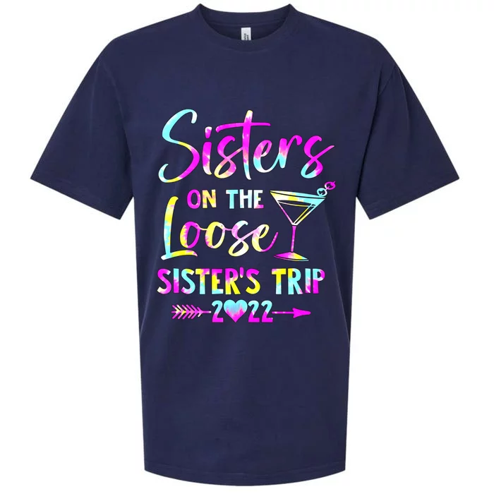 Sisters On The Loose Sisters Trip 2022 Funny Gift Summer Tie Dye Cute Gift Sueded Cloud Jersey T-Shirt