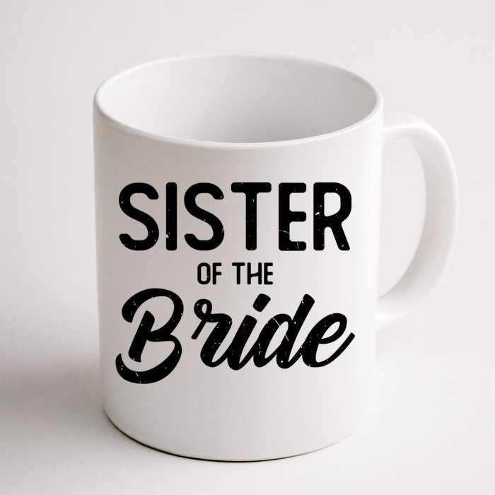 Sister Of The Bride Wedding Party Celebrate The Best Day Gift Front & Back Coffee Mug