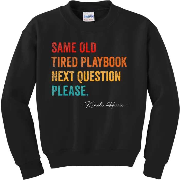 Same Old Tired Playbook Funny Sarcastic Kamala Harris Saying Kids Sweatshirt