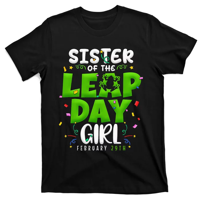 Sister of The Leap Day February 29th Birthday Leap Year T-Shirt