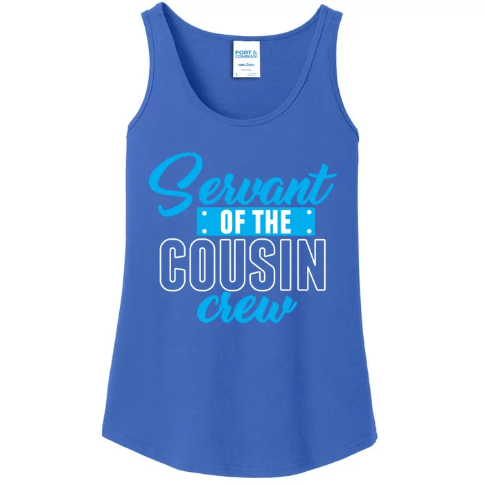 Servant Of The Cousin Crew Gift Ladies Essential Tank