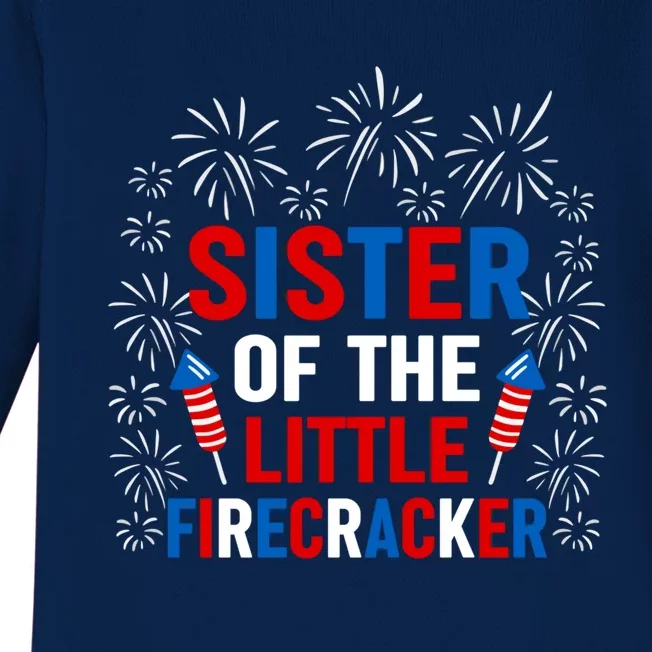 Sister Of The Little Firecracker Meaningful Gift 4th Of July Patriotic Meaningfu Baby Long Sleeve Bodysuit