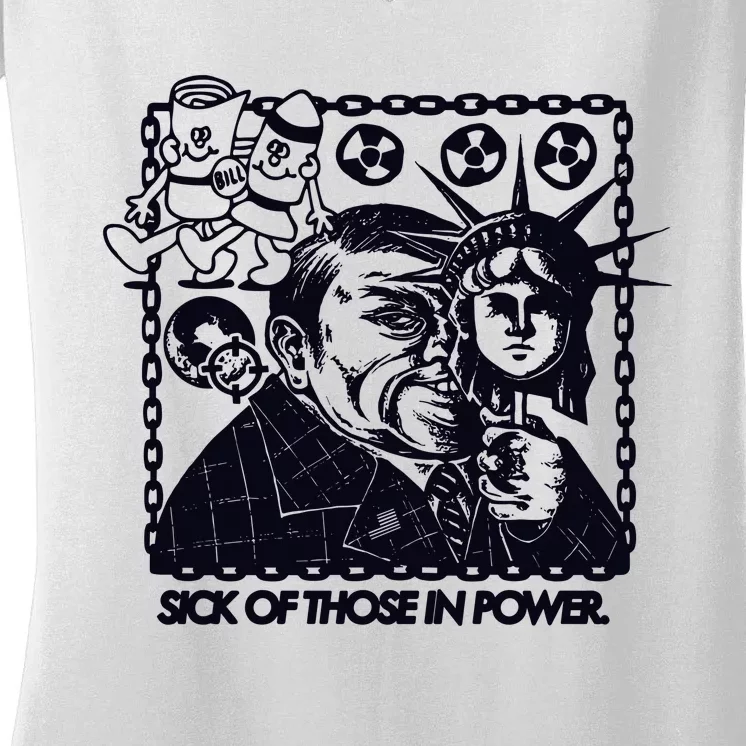 Sick Of Those In Power Women's V-Neck T-Shirt