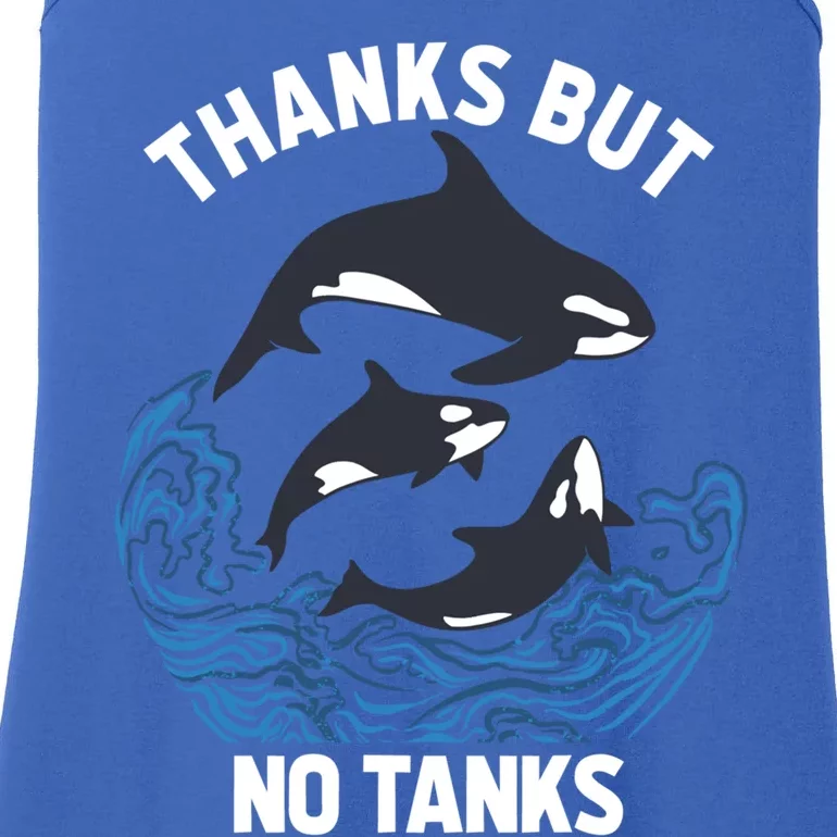 Save Orcas Thanks But No Tanks Gift Thanks But No Tanks Gift Ladies Essential Tank