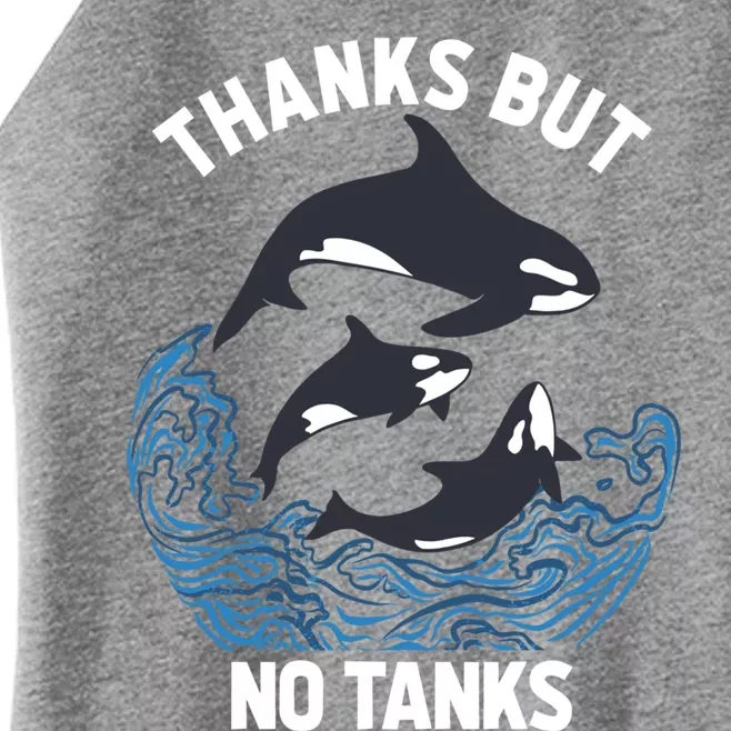 Save Orcas Thanks But No Tanks Gift Thanks But No Tanks Gift Women’s Perfect Tri Rocker Tank