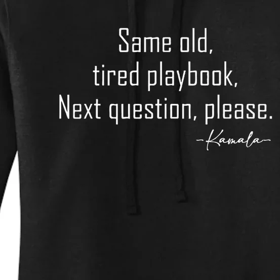 Same Old Tired Playbook Funny Sarcastic Saying Women's Pullover Hoodie