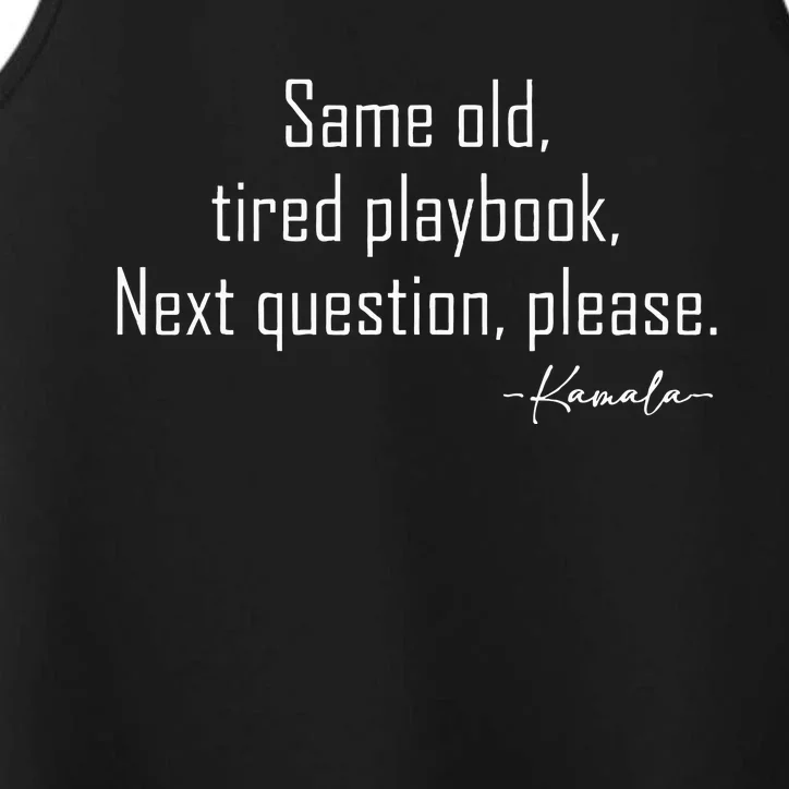 Same Old Tired Playbook Funny Sarcastic Saying Performance Tank