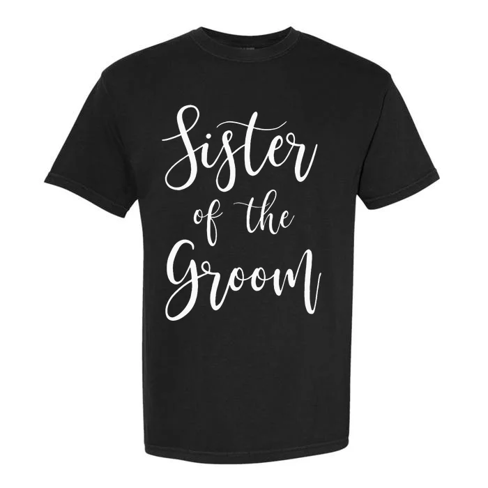 Sister Of The Groom Wedding Party Garment-Dyed Heavyweight T-Shirt