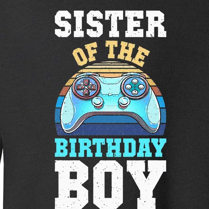 Sister of the Birthday Matching Video Gamer Birthday Toddler Sweatshirt