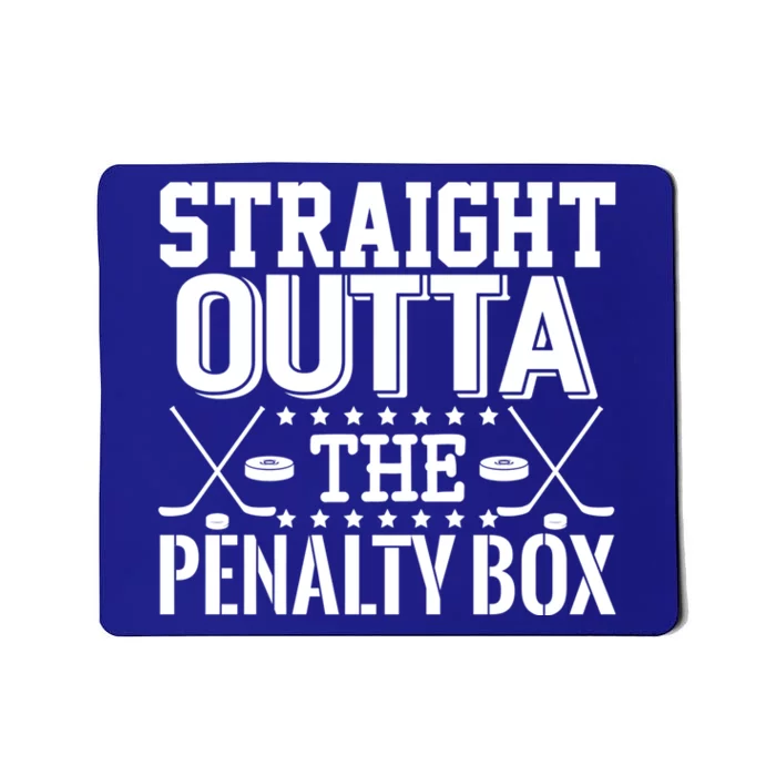 Straight Outta The Penalty Box Funny Ice Hockey Enforcer Gift Mousepad