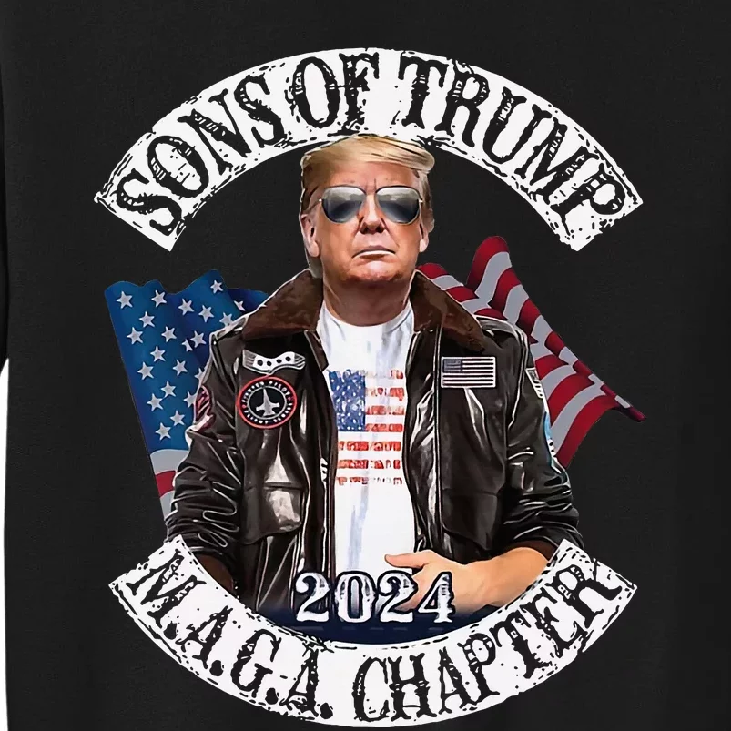 Sons Of Trump Maga Chapter 2024 Tall Sweatshirt