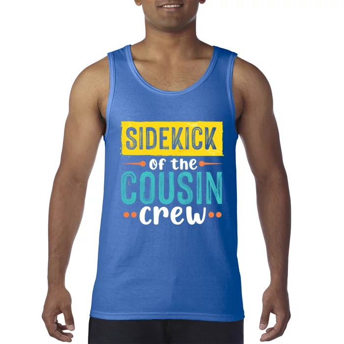 Sidekick Of The Cousin Crew Funny Gift Tank Top