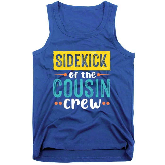 Sidekick Of The Cousin Crew Funny Gift Tank Top