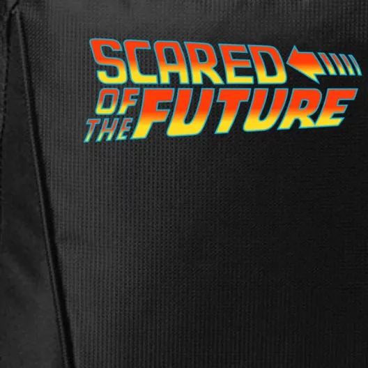 Scared Of The Future Funny Gift City Backpack