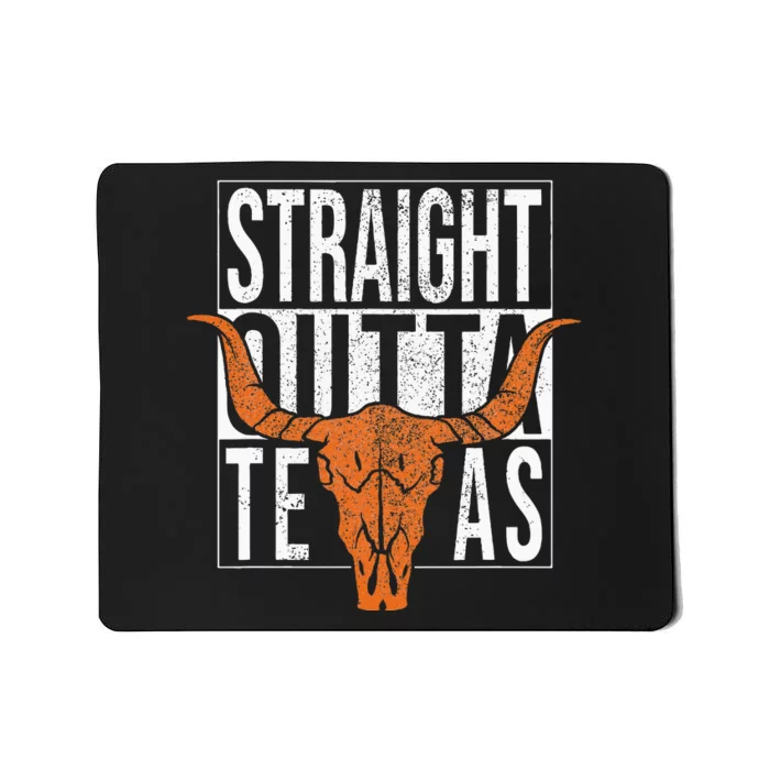 Straight Outta Texas 1845 For Proud Texans Mousepad