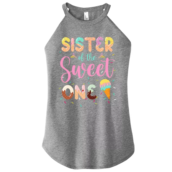 Sister Of The Sweet One Ice Cream 1st First Birthday Family Gift Women’s Perfect Tri Rocker Tank