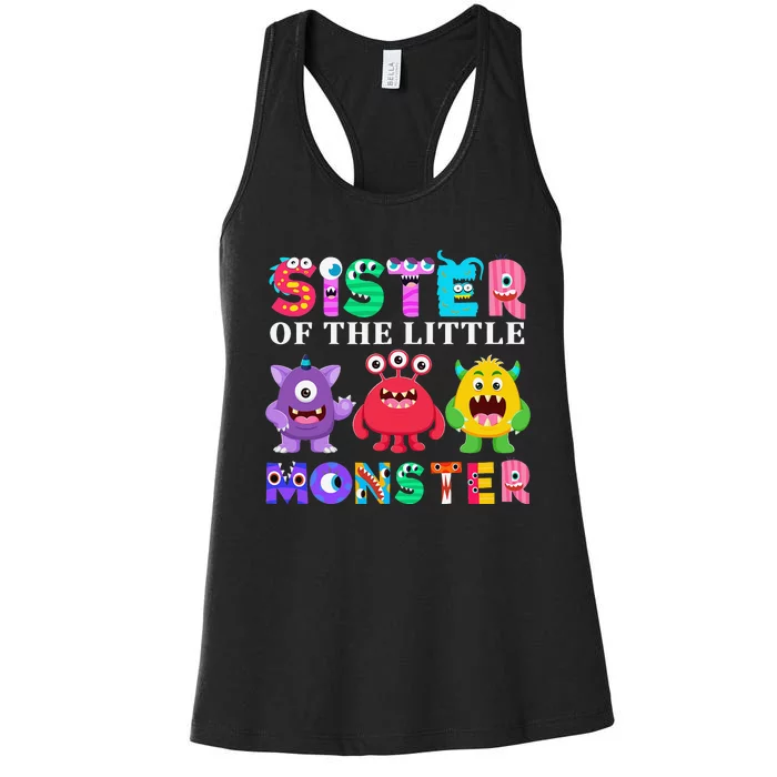 Sister Of The Little Monster Birthday Party Family Monster Women's Racerback Tank