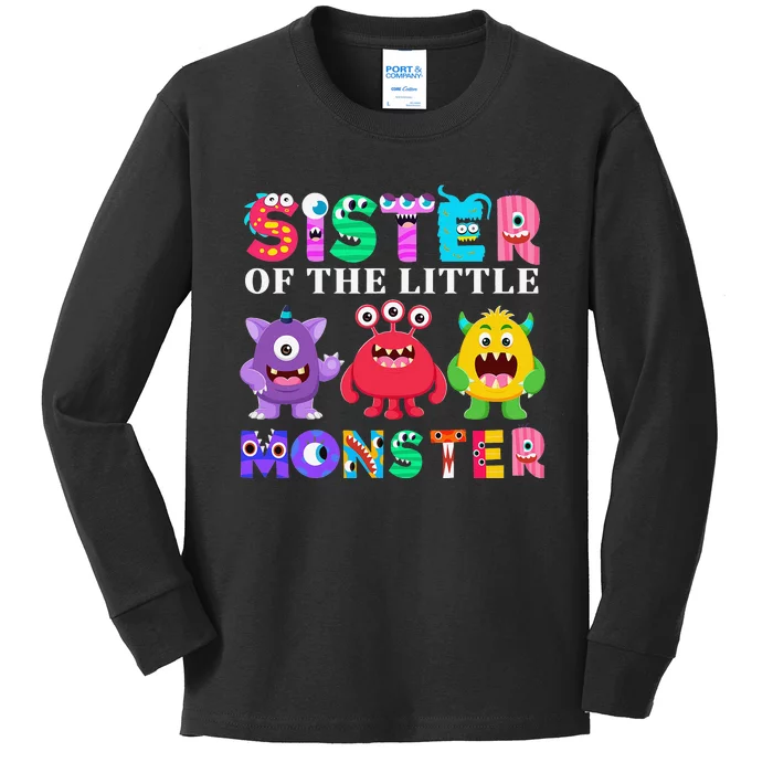 Sister Of The Little Monster Birthday Party Family Monster Kids Long Sleeve Shirt