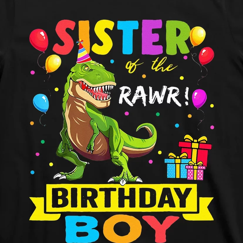 Sister of the Birthday TRex RAWR Dinosaur Birthday T-Shirt