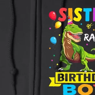 Sister of the Birthday TRex RAWR Dinosaur Birthday Full Zip Hoodie