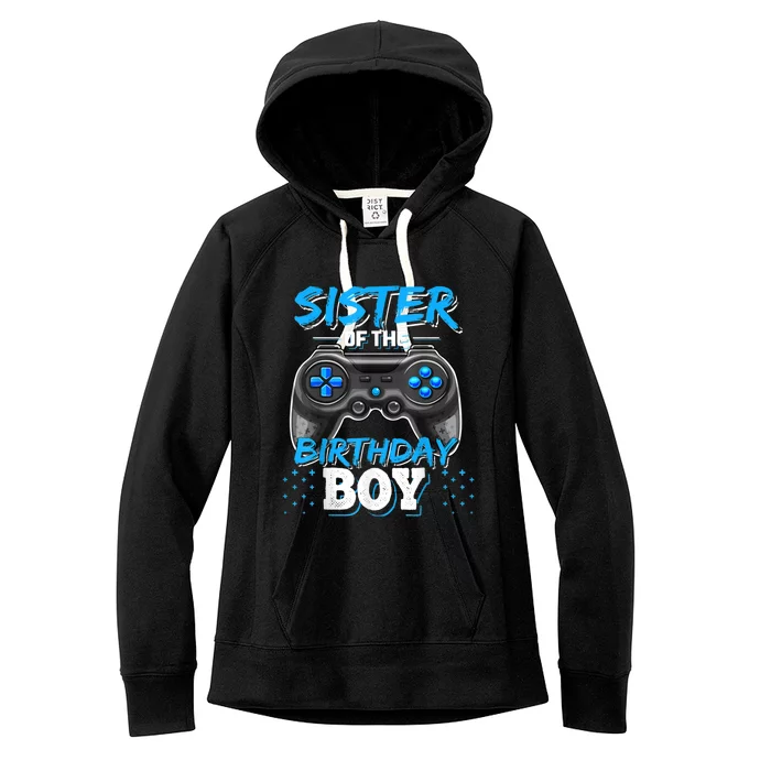 Sister Of The Birthday Boy Matching Video Game Birthday Gift Women's Fleece Hoodie