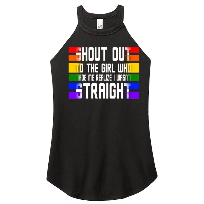 Shout Out To The Girl Who Made Me Realize I Wasn't Straight Women’s Perfect Tri Rocker Tank