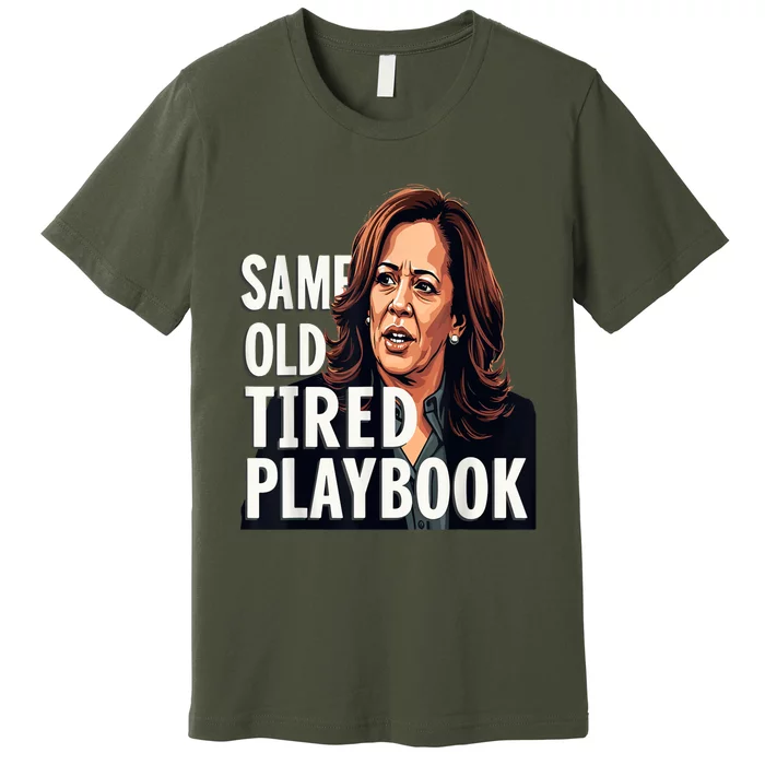 Same Old Tired Playbook Funny Sarcastic Saying Premium T-Shirt