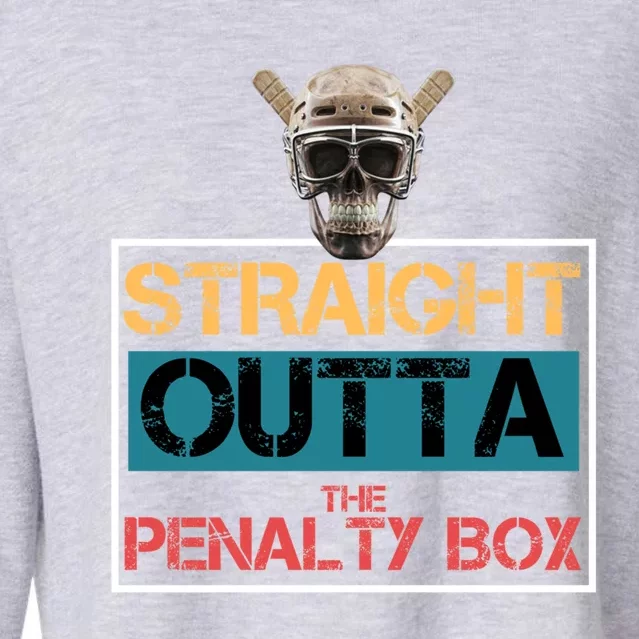 Straight Outta The Penalty Box Skeleton Ice Hockey Player Great Gift Cropped Pullover Crew