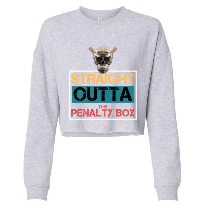 Straight Outta The Penalty Box Skeleton Ice Hockey Player Great Gift Cropped Pullover Crew