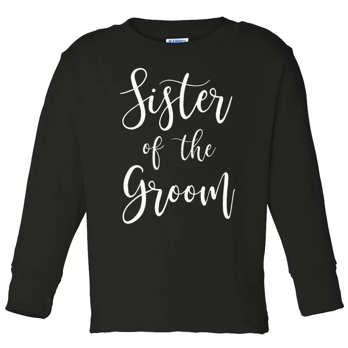 Sister Of The Groom Wedding Party Toddler Long Sleeve Shirt