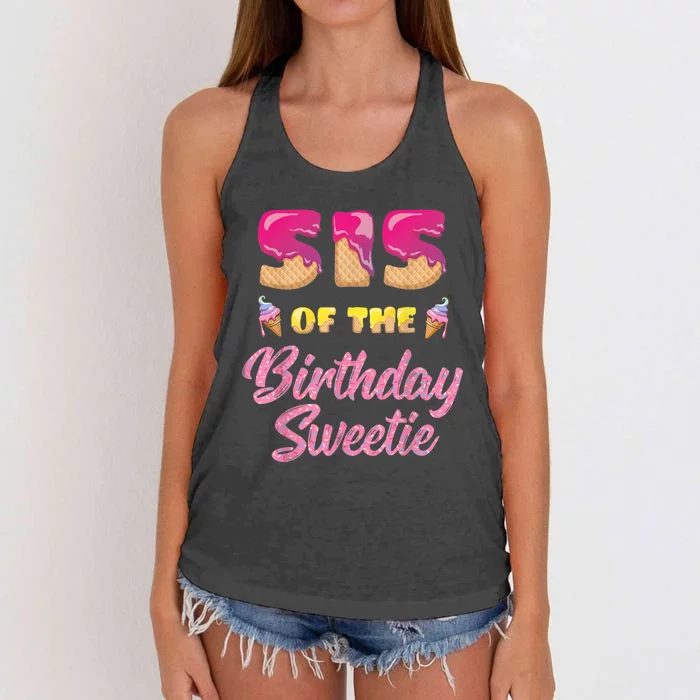 Sis Of The Birthday Sweetie Ice Cream Birthday Women's Knotted Racerback Tank