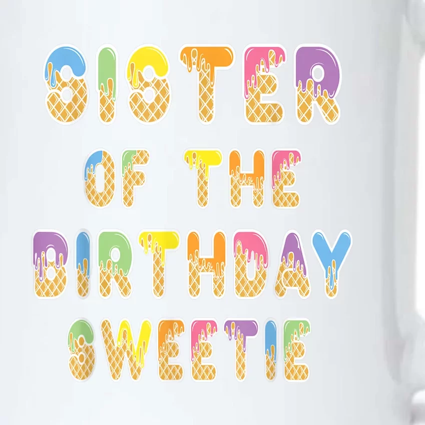 Sister Of The Birthday Sweetie Girl Icecream Themed Party Black Color Changing Mug