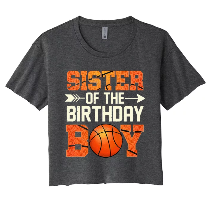 Sister Of The Birthday Basketball Mother Mom Funny Women's Crop Top Tee