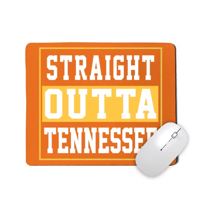 Straight Outta Tennessee Mousepad