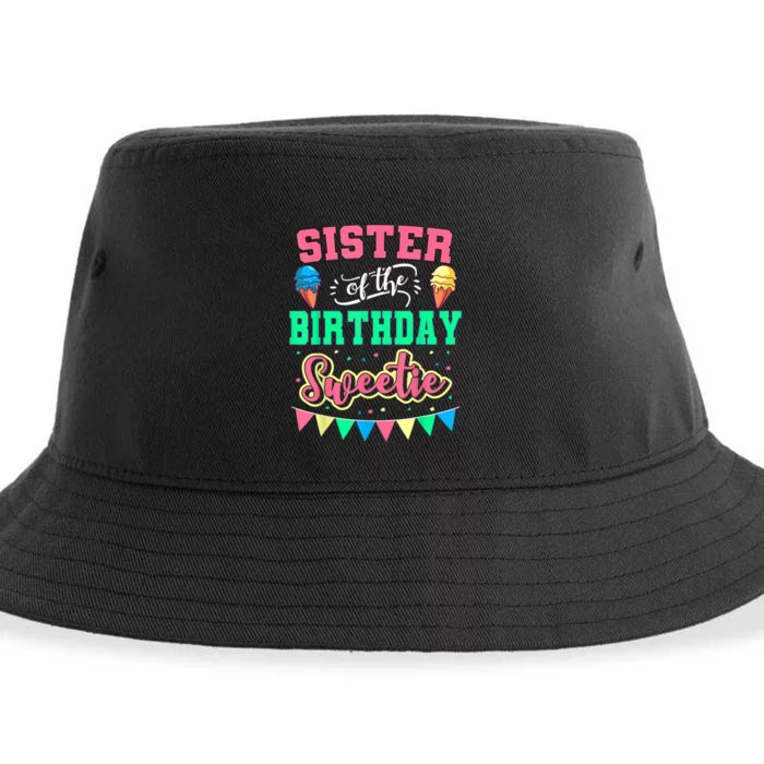 Sister Of The Birthday Sweetie Ice Cream Bday Party Sis Sustainable Bucket Hat