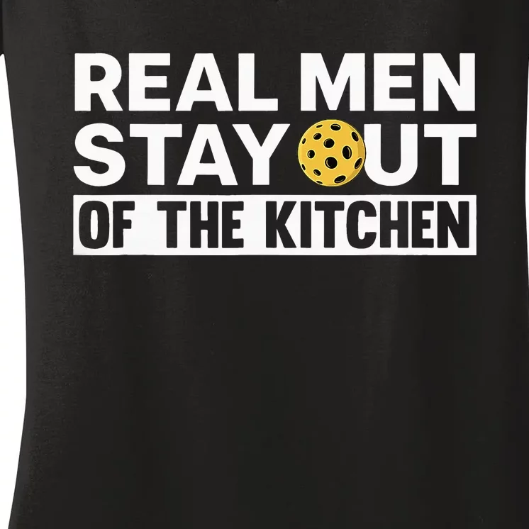 Stay Out The Kitchen Play Pickleball Funny Quote Women's V-Neck T-Shirt