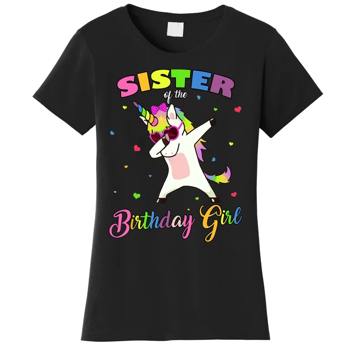 Sister Of The Birthday Girl Dabbing Unicorn Princess Sister Women's T-Shirt