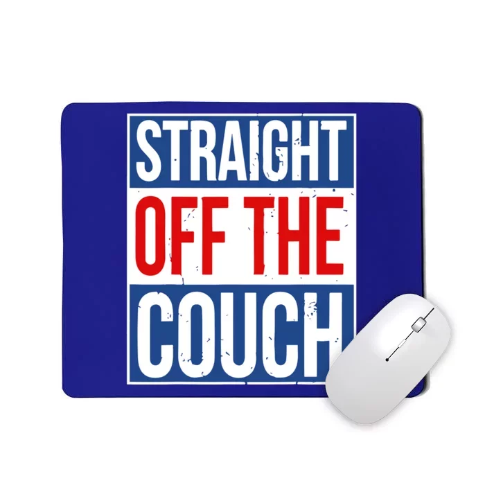 Straight Off The Couch Funny Football Meme Mousepad