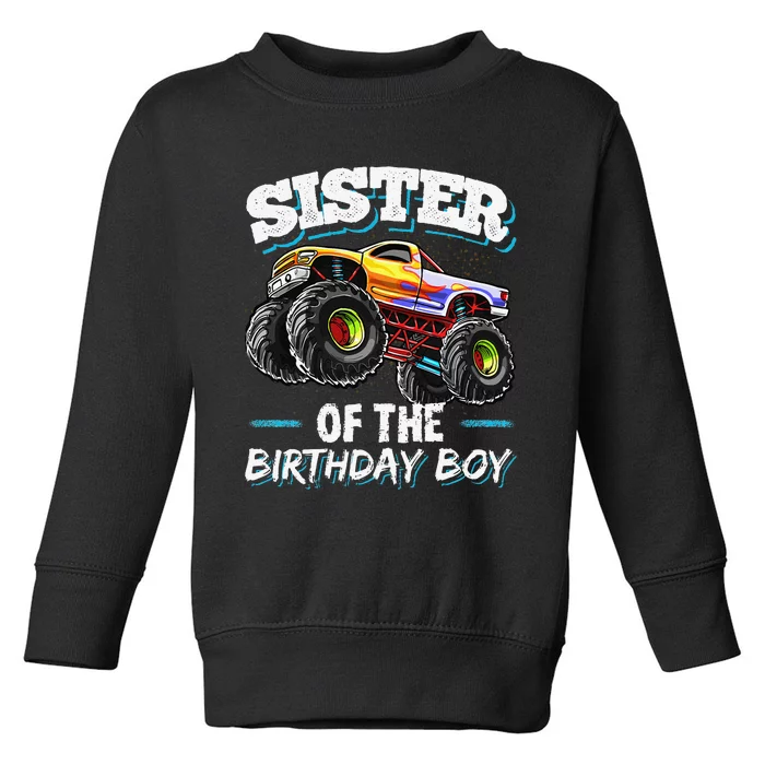 Sister of the Birthday Monster Truck Birthday Party Toddler Sweatshirt