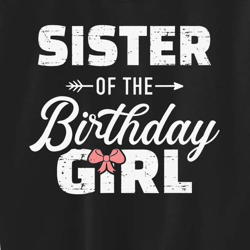 Sister of the birthday daughter matching family Kids Sweatshirt