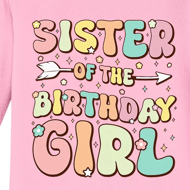 Sister Of The Birthday Girl Family Matching Birthday Baby Long Sleeve Bodysuit